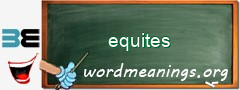 WordMeaning blackboard for equites